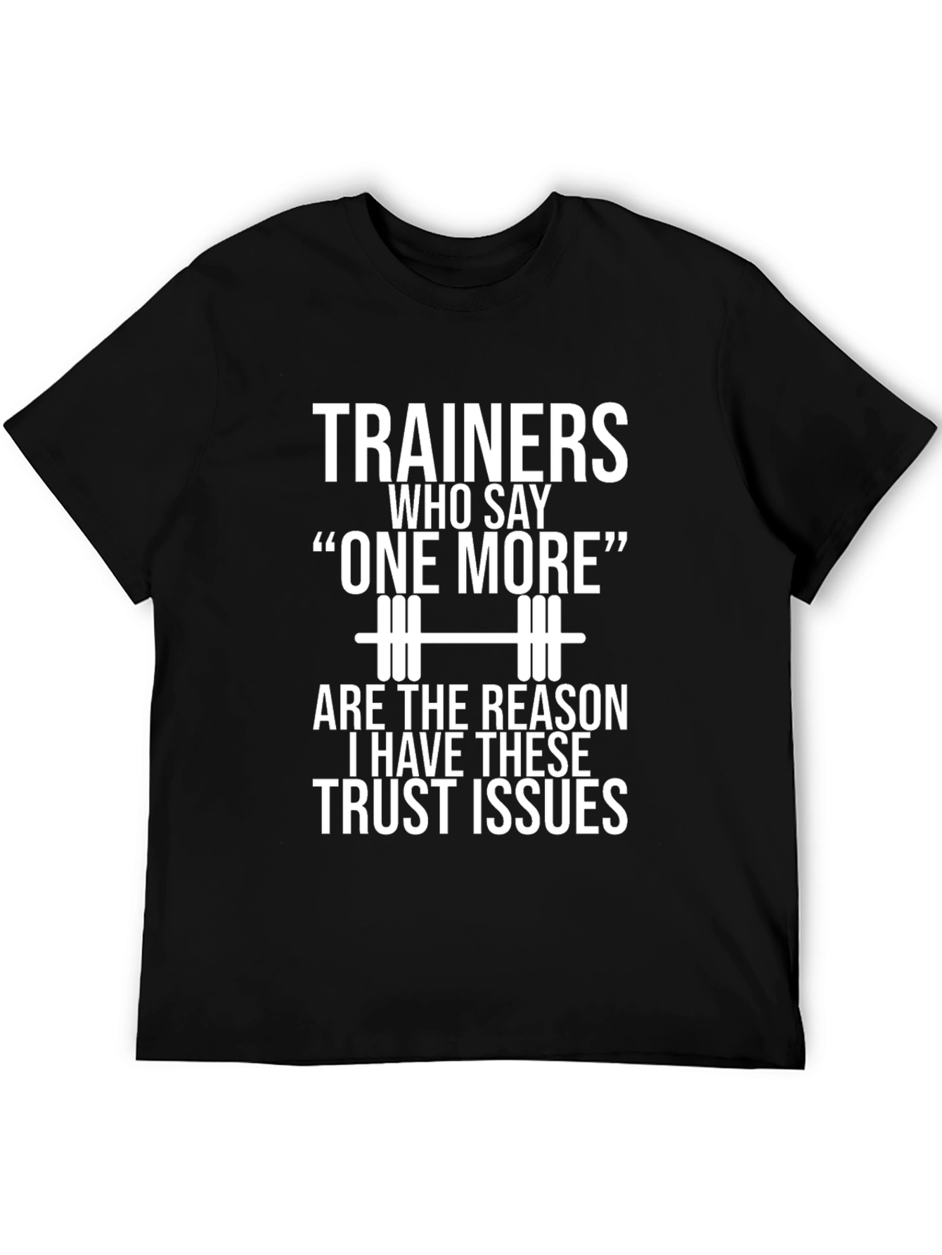 Funny Gym Trainer T-Shirt - One More Rep