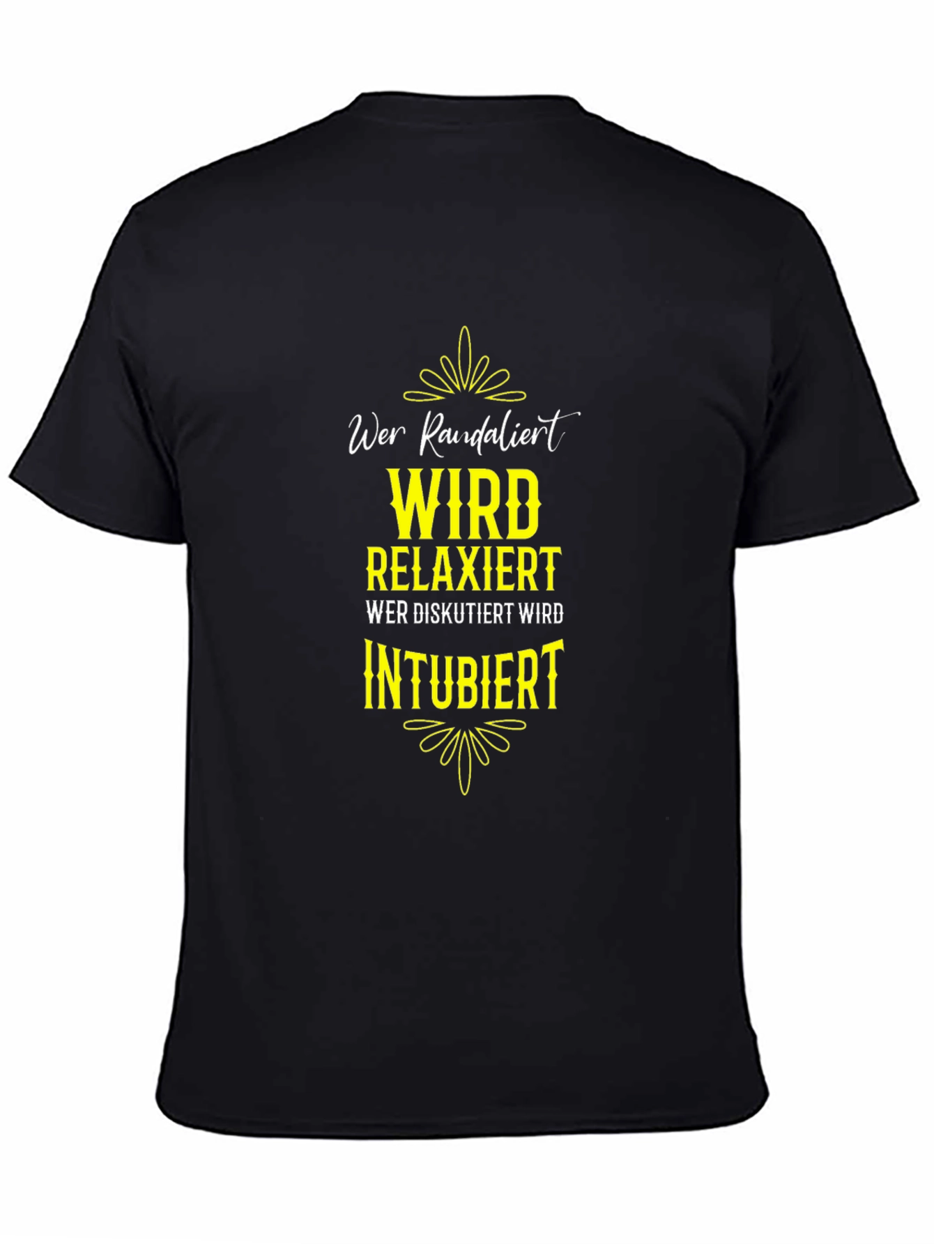 Funny German Slogan T-Shirt - Wer Randalier Relaxiert