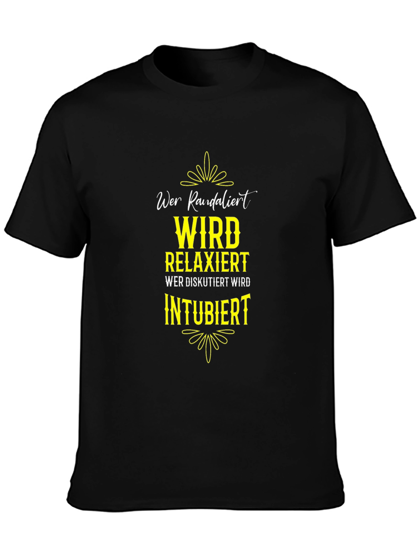 Funny German Slogan T-Shirt - Wer Randalier Relaxiert