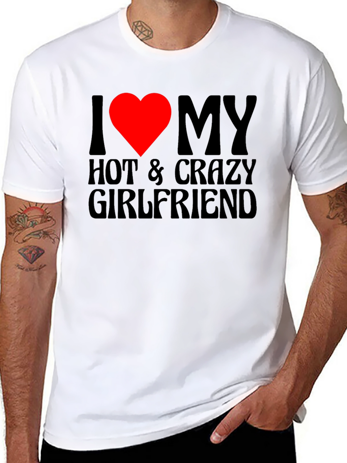 I Love My Hot & Crazy Girlfriend T-Shirt