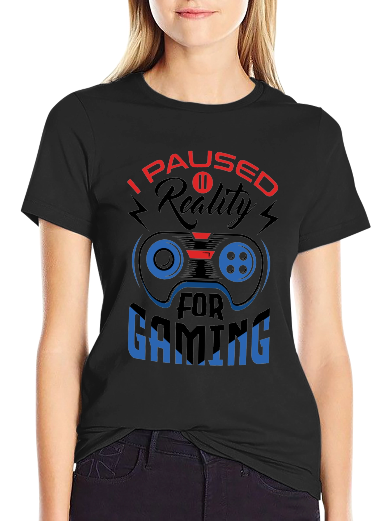 I Paused Reality For Gaming Black T-Shirt