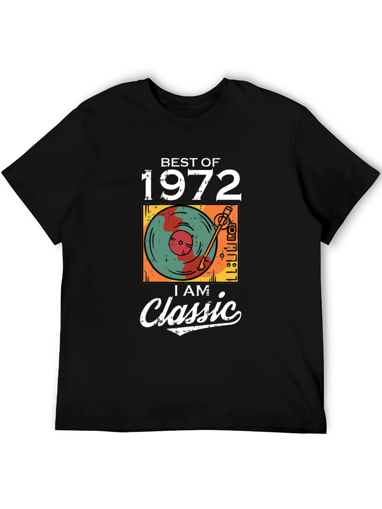 Best of 1972 I am Classic Tee