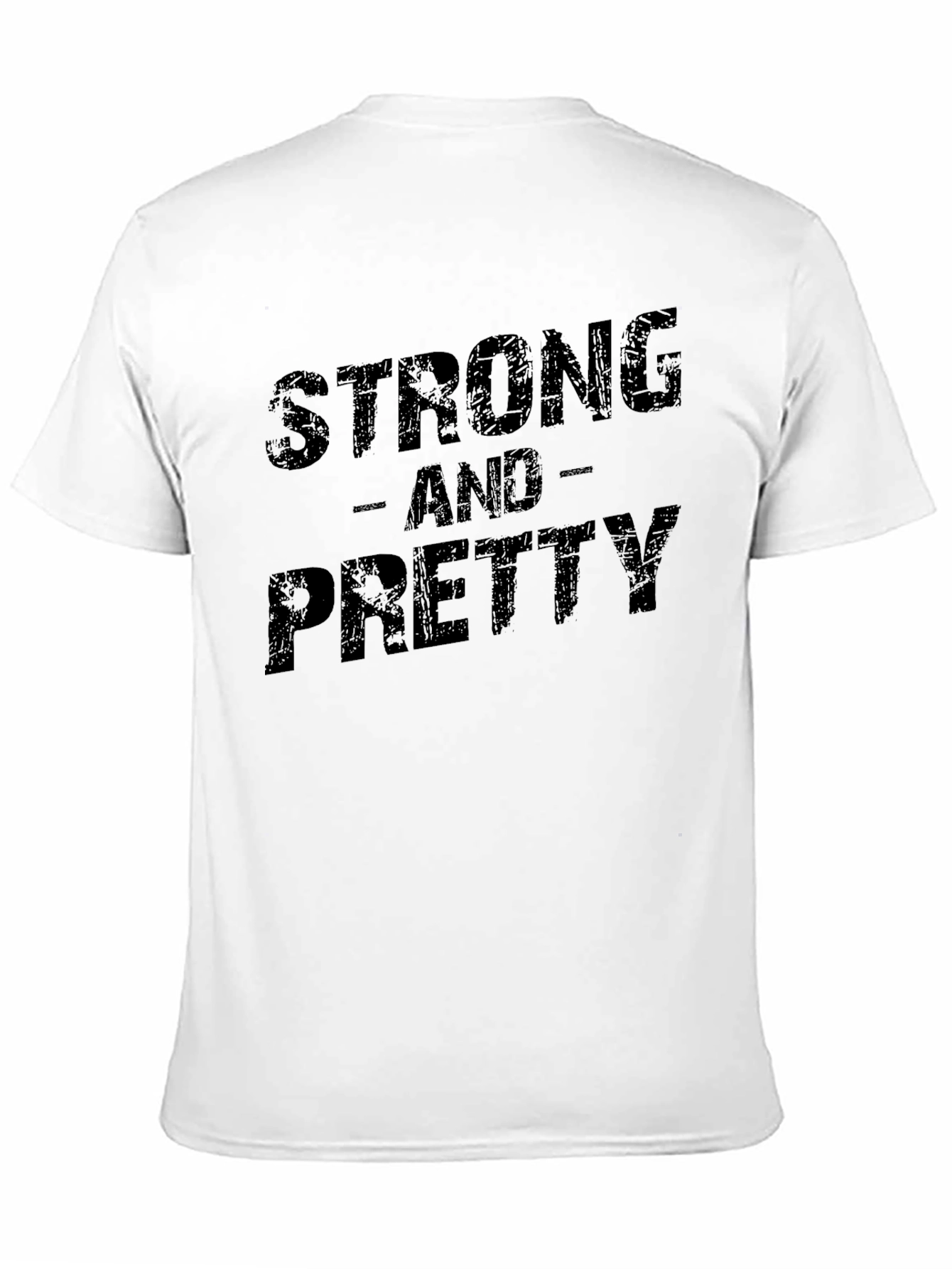 Strong and Pretty Graphic T-Shirt