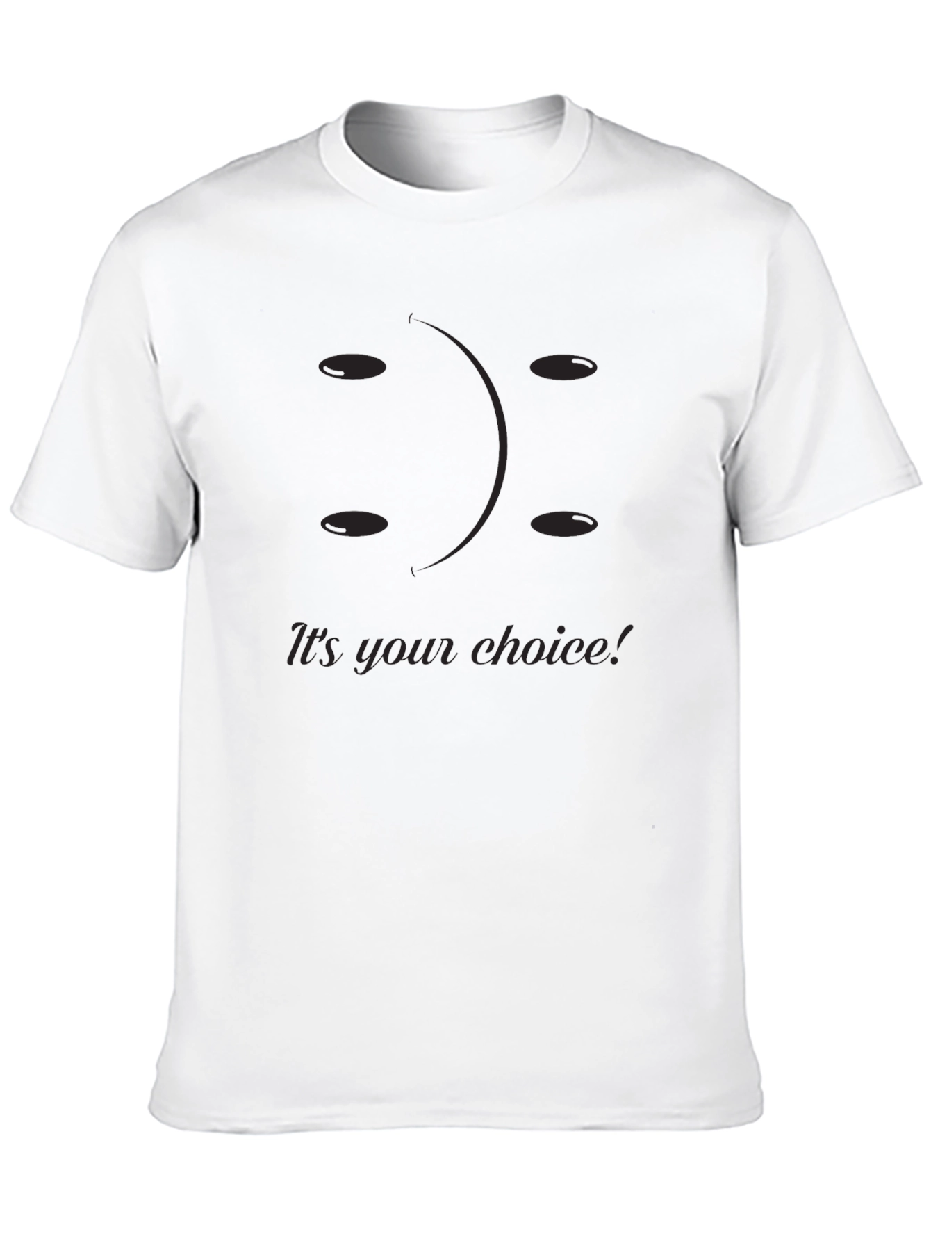 Choice T-Shirt: Happy or Sad?