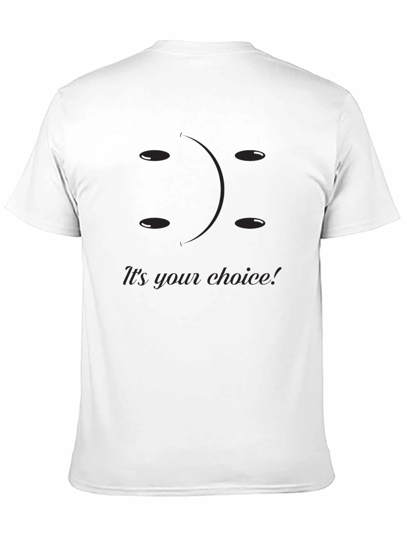 Choice T-Shirt: Happy or Sad?