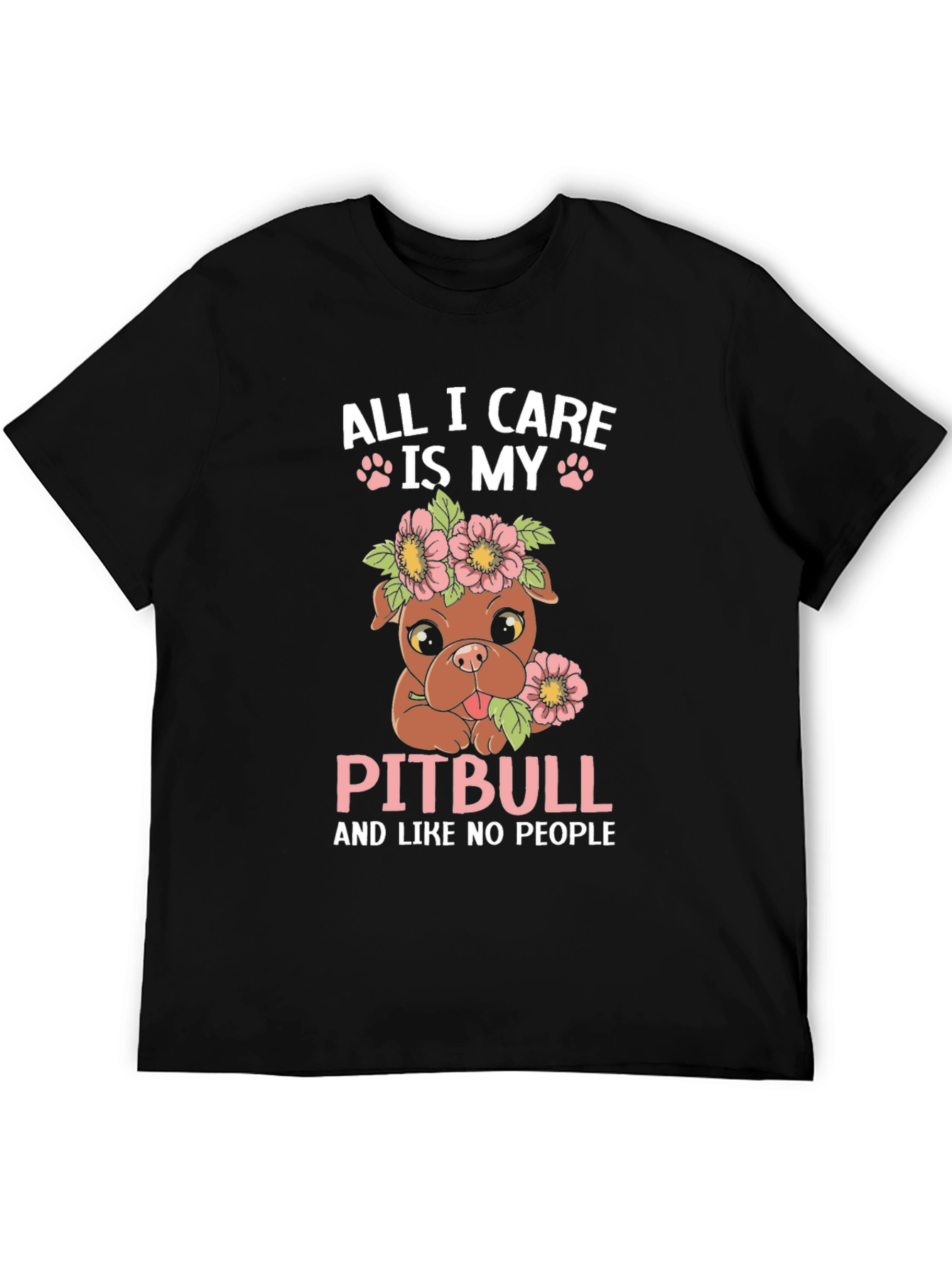 All I Care Is My Pitbull T-Shirt