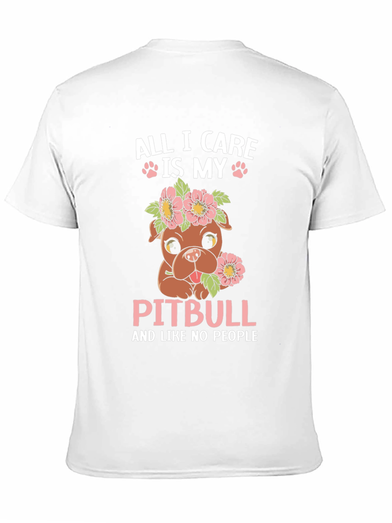 All I Care Is My Pitbull T-Shirt