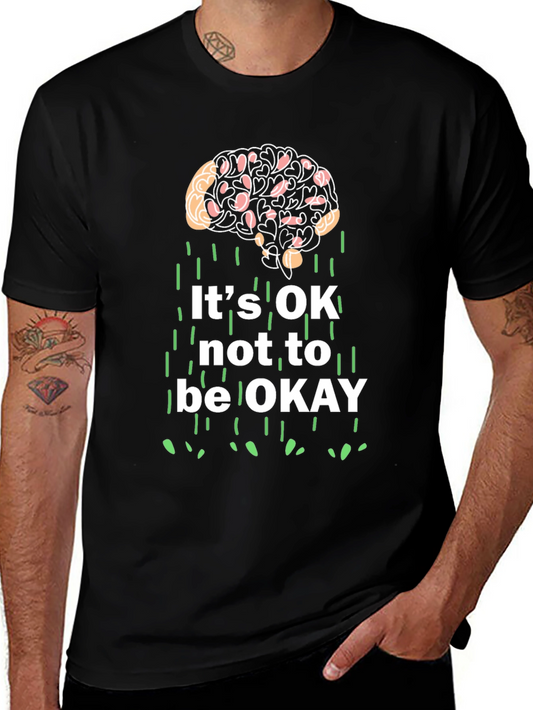 Its OK Not to Be OK Mental Health T-Shirt