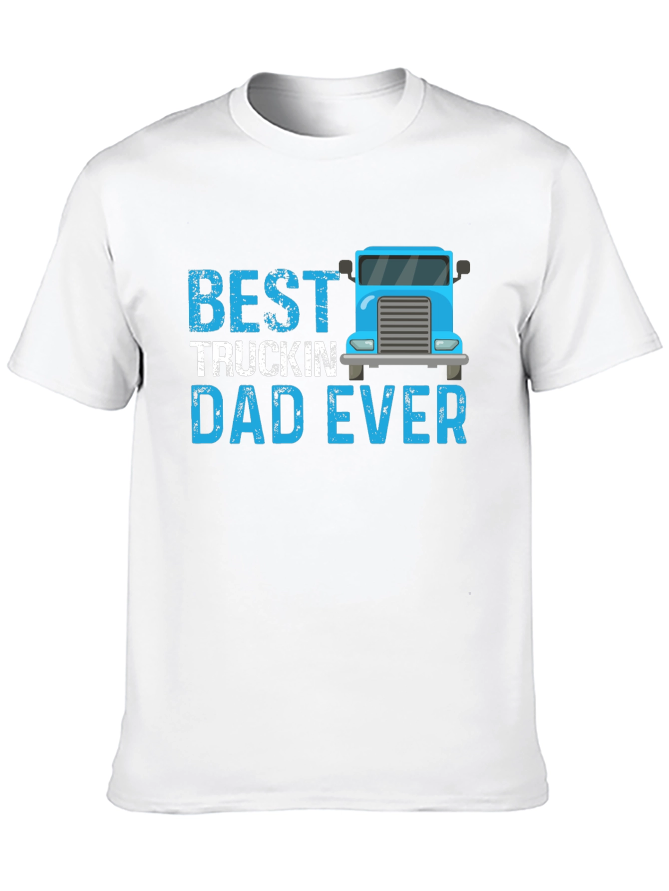 Best Truckin Dad Ever T-Shirt