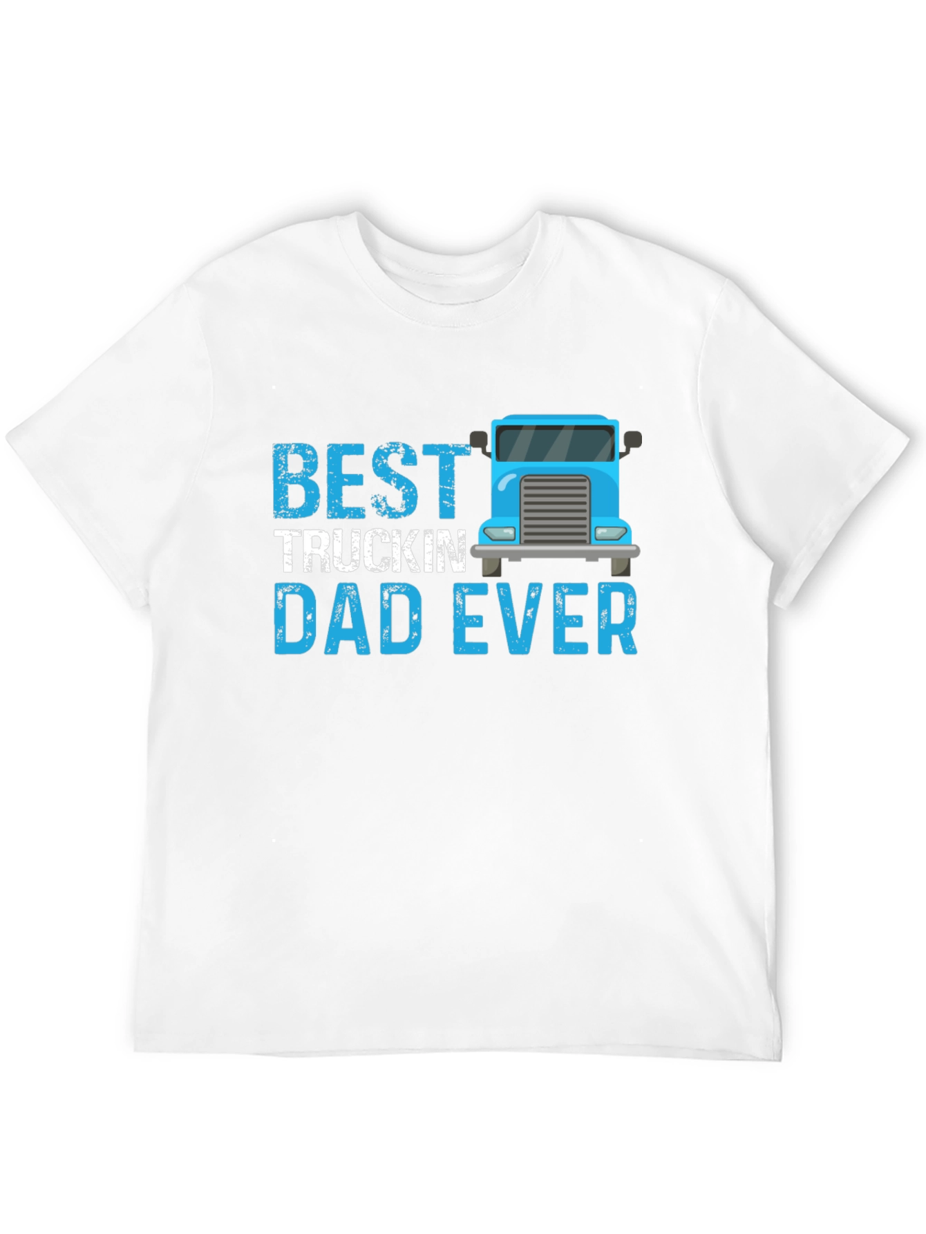 Best Truckin Dad Ever T-Shirt