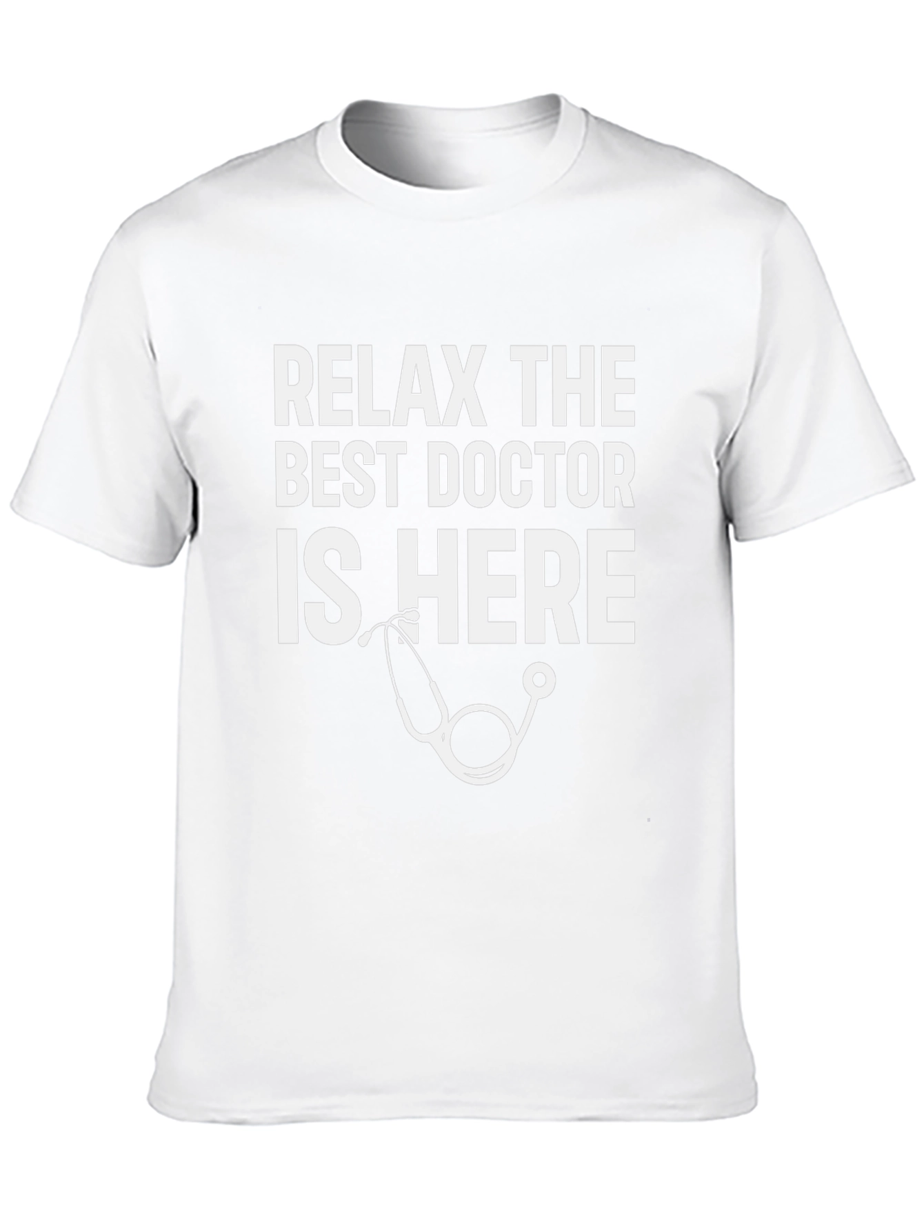 Relax The Best Doctor Is Here T-Shirt