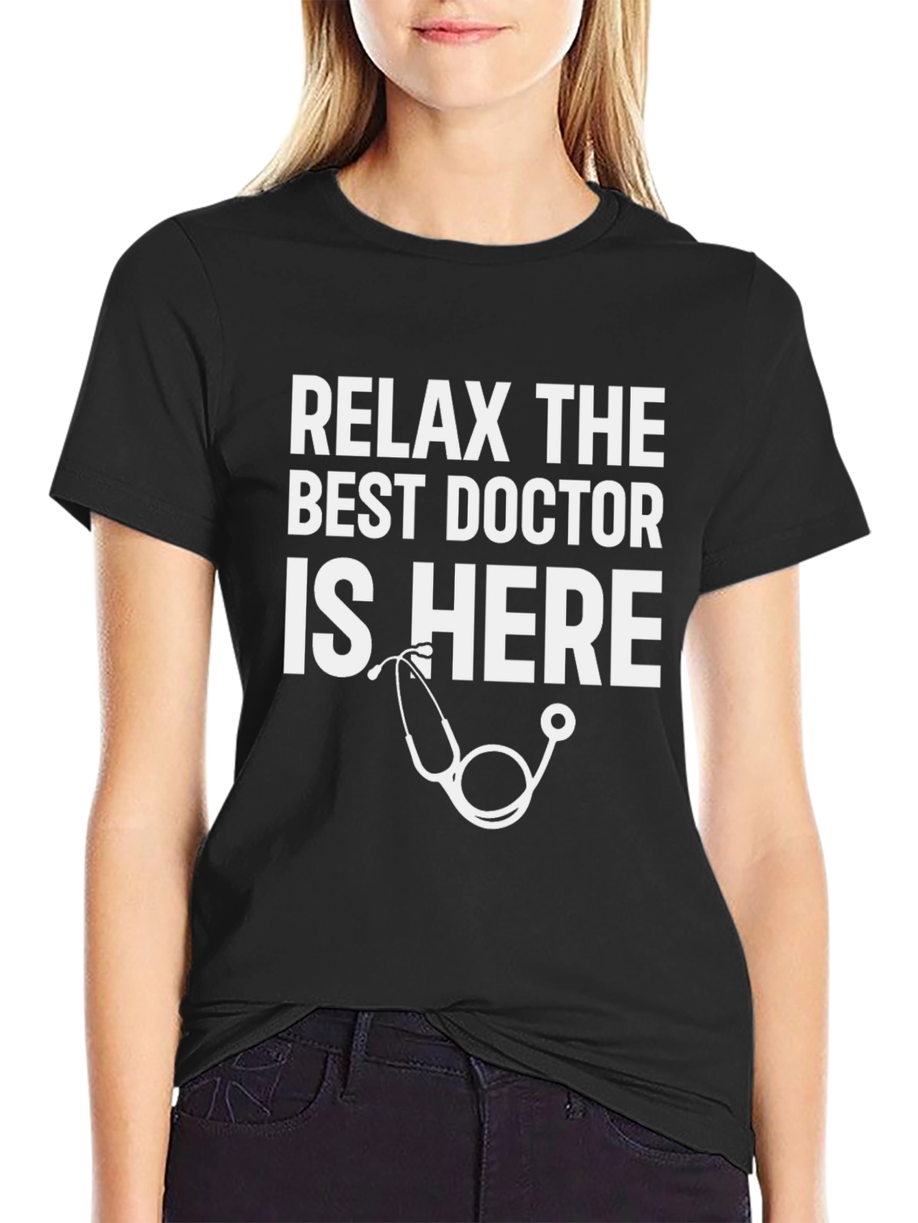 Relax The Best Doctor Is Here T-Shirt