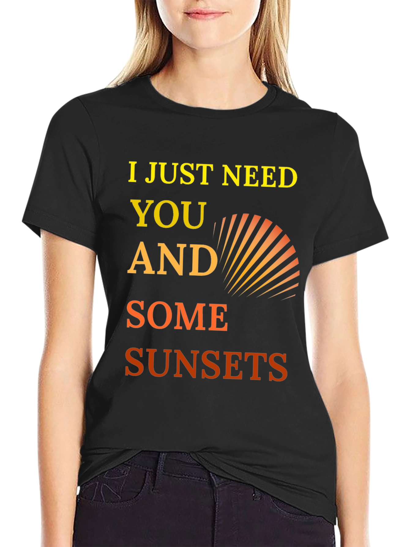 I Just Need You and Some Sunsets Graphic Tee