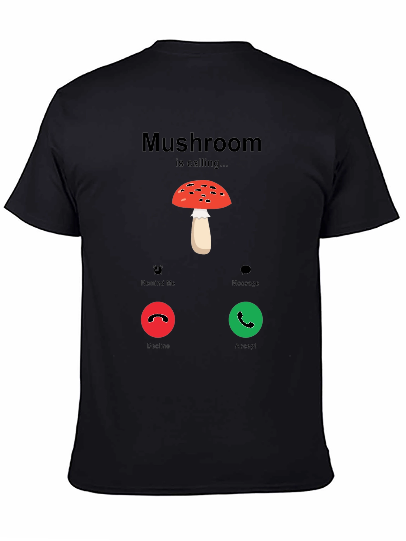 Mushroom Calling T-Shirt - Funny Graphic Tee