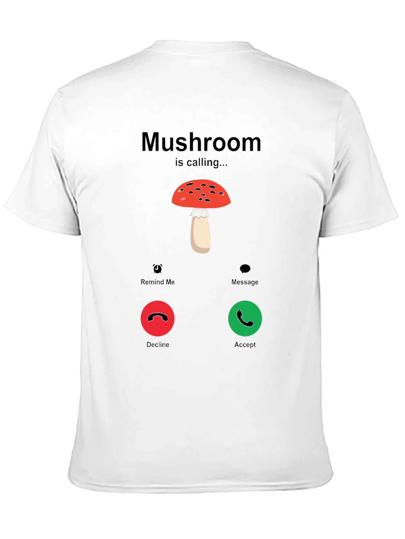 Mushroom Calling T-Shirt - Funny Graphic Tee
