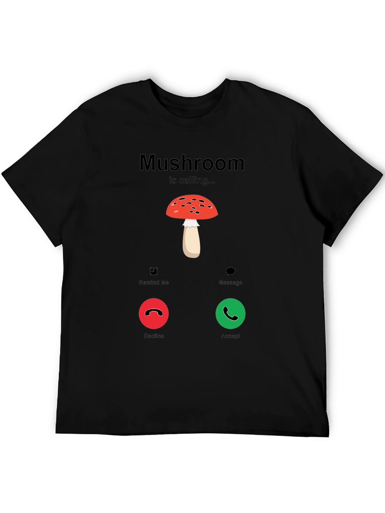 Mushroom Calling T-Shirt - Funny Graphic Tee