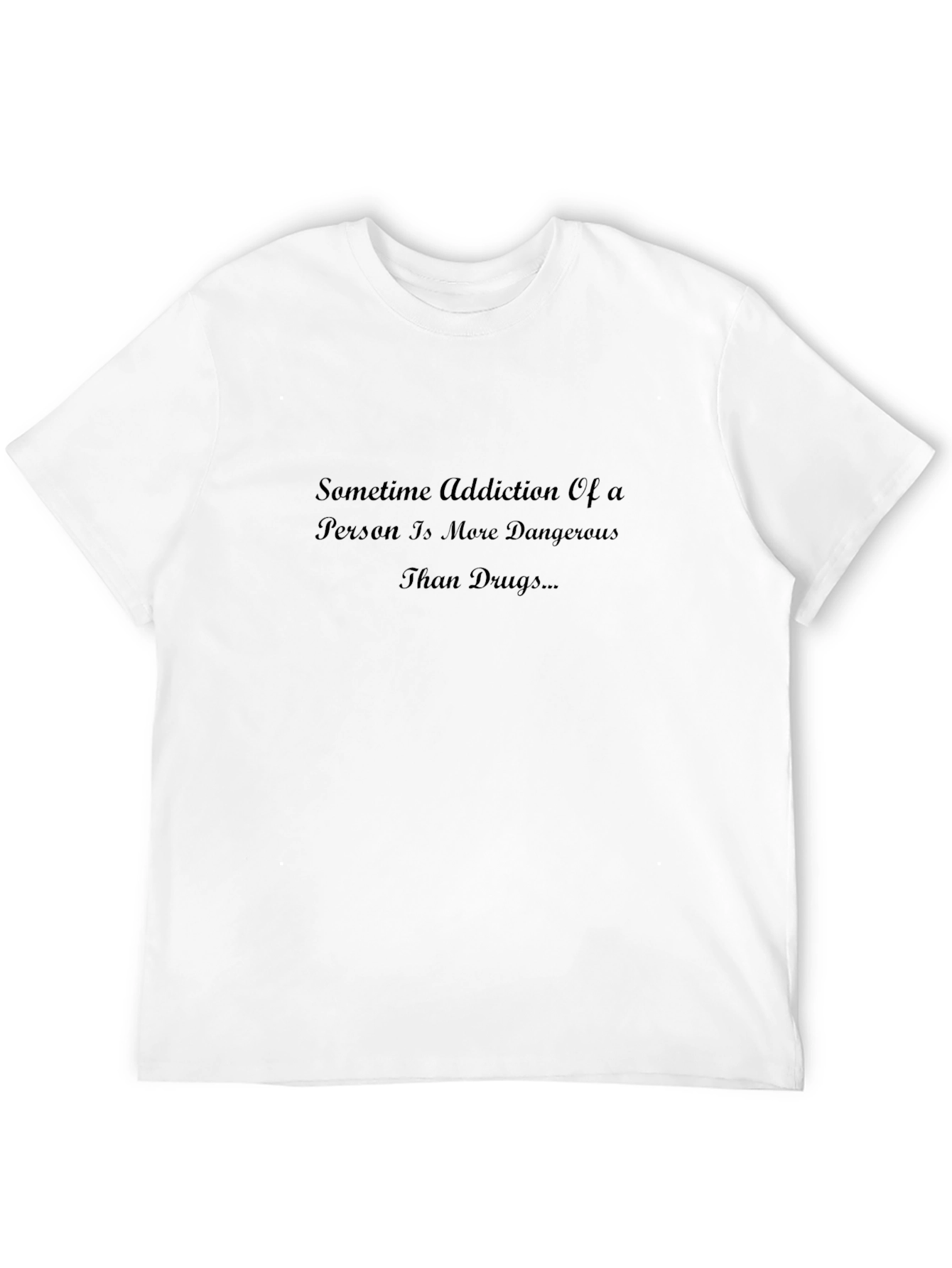 Addiction Quote Black T-Shirt - Mens