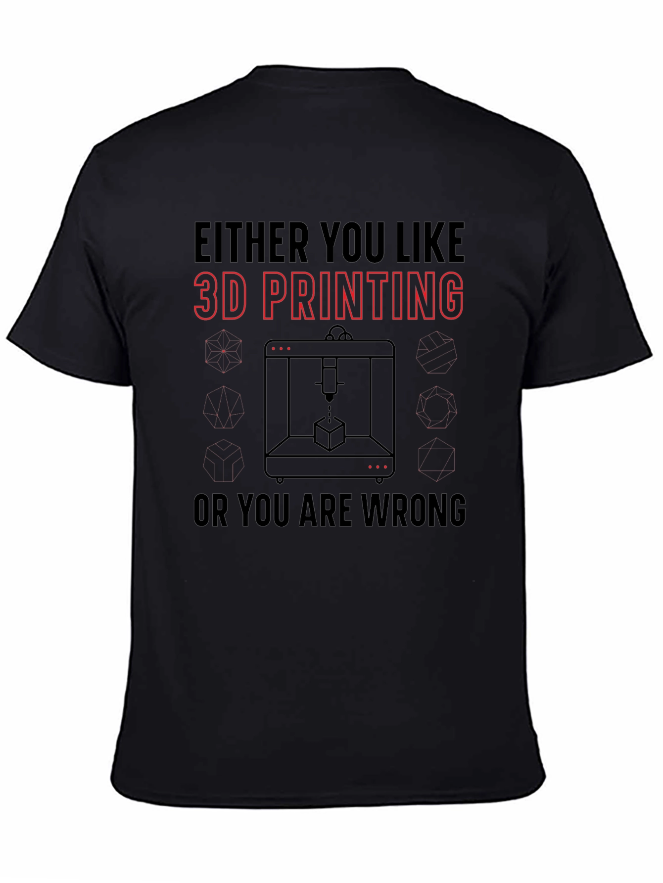 3D Printing Enthusiast T-Shirt