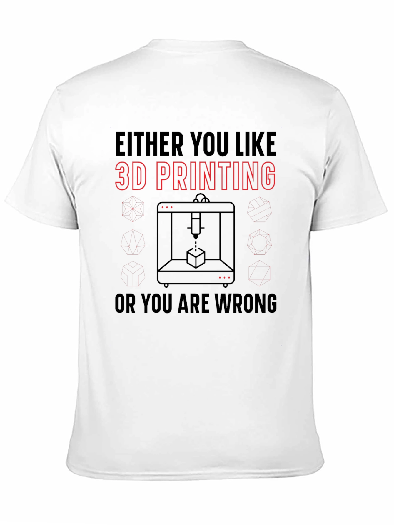 3D Printing Enthusiast T-Shirt