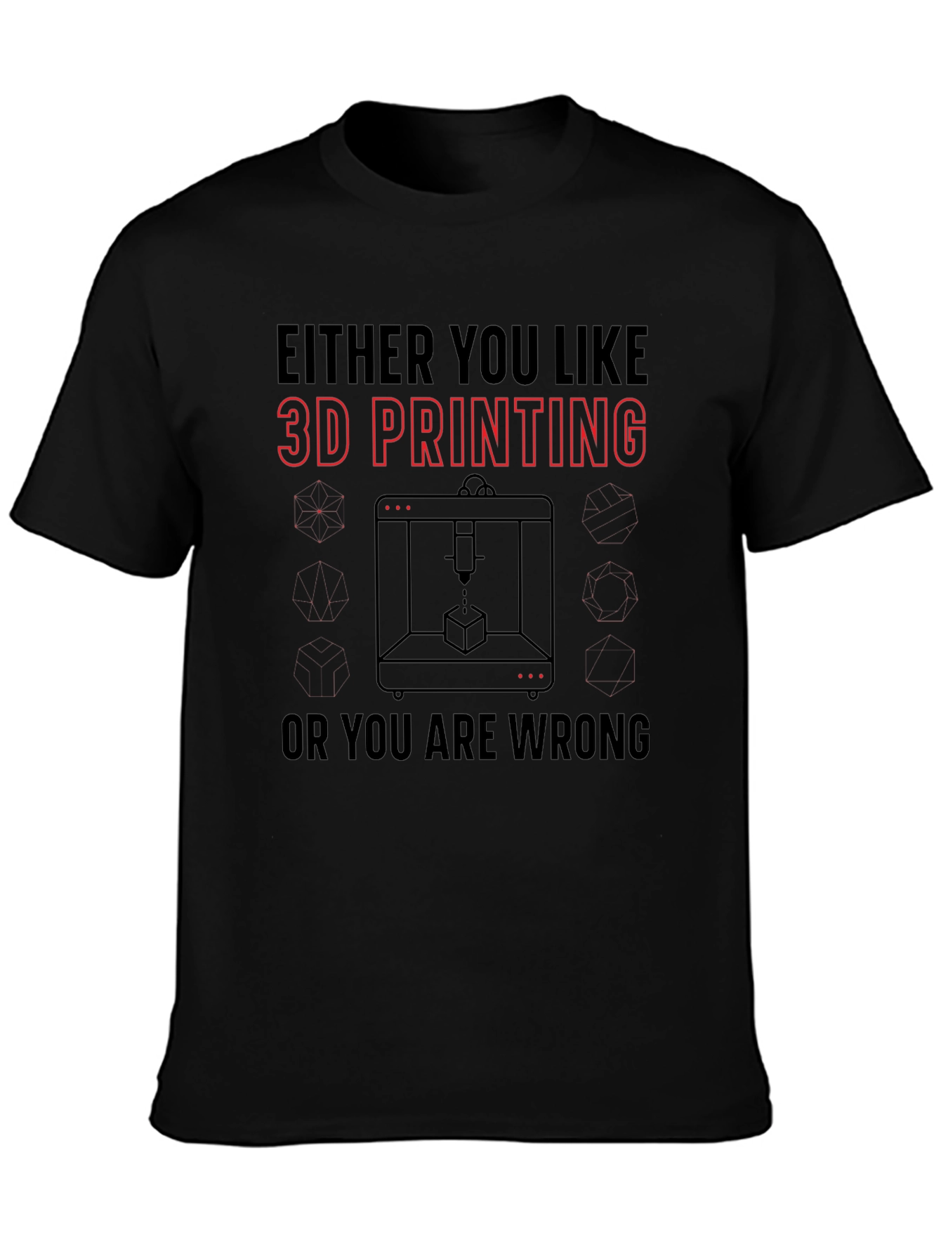 3D Printing Enthusiast T-Shirt