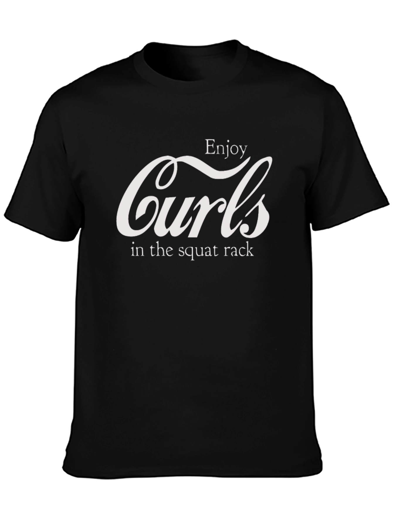 Enjoy Curls in The Squat Rack T-Shirt