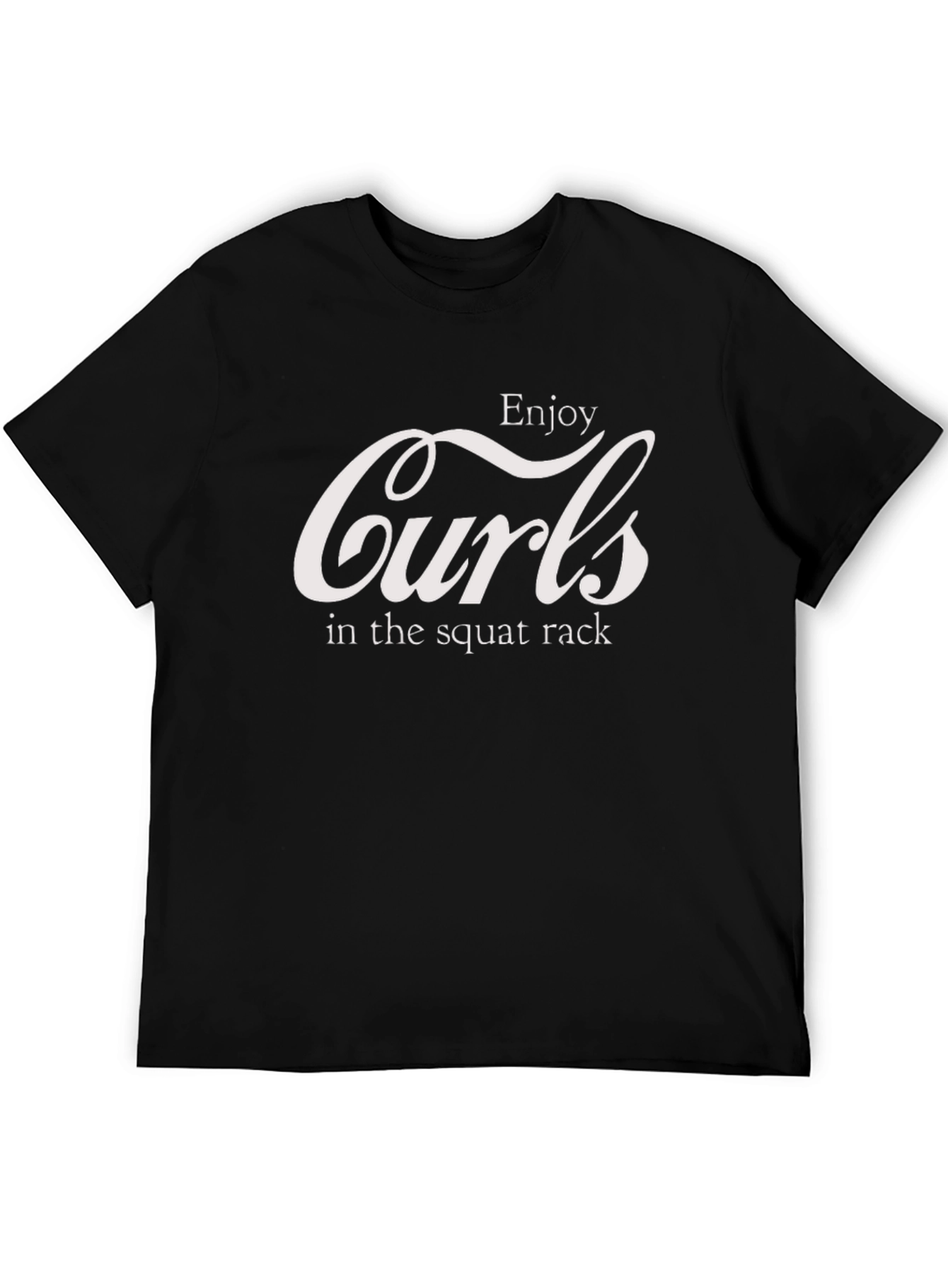 Enjoy Curls in The Squat Rack T-Shirt