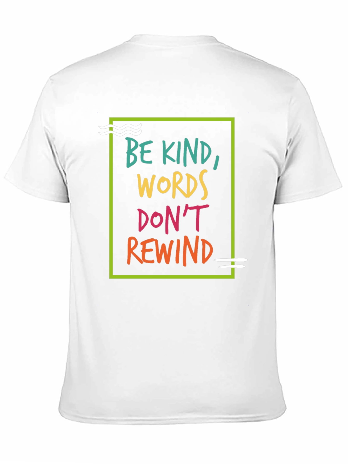 Be Kind Graphic Tee - Words Dont Rewind