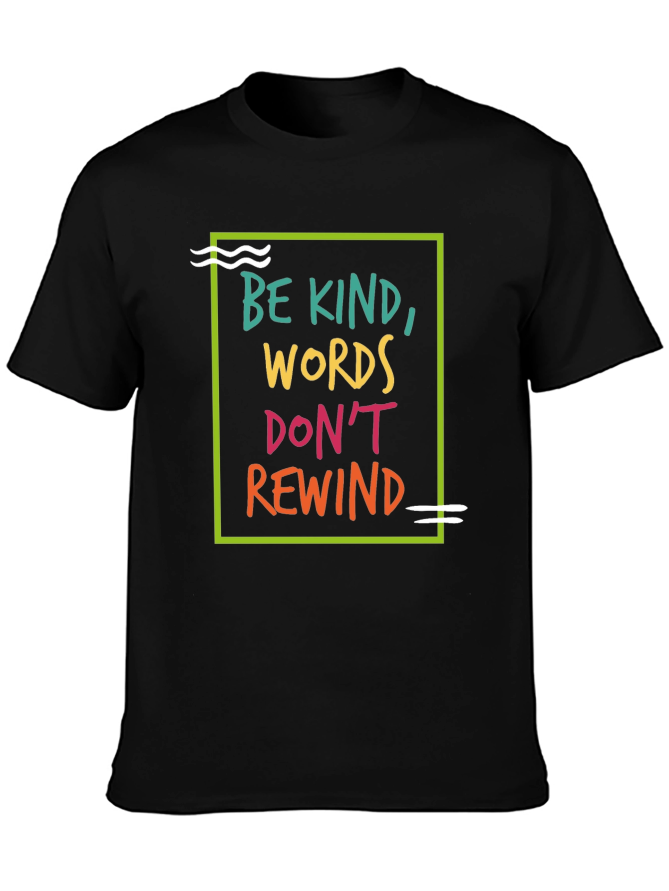 Be Kind Graphic Tee - Words Dont Rewind
