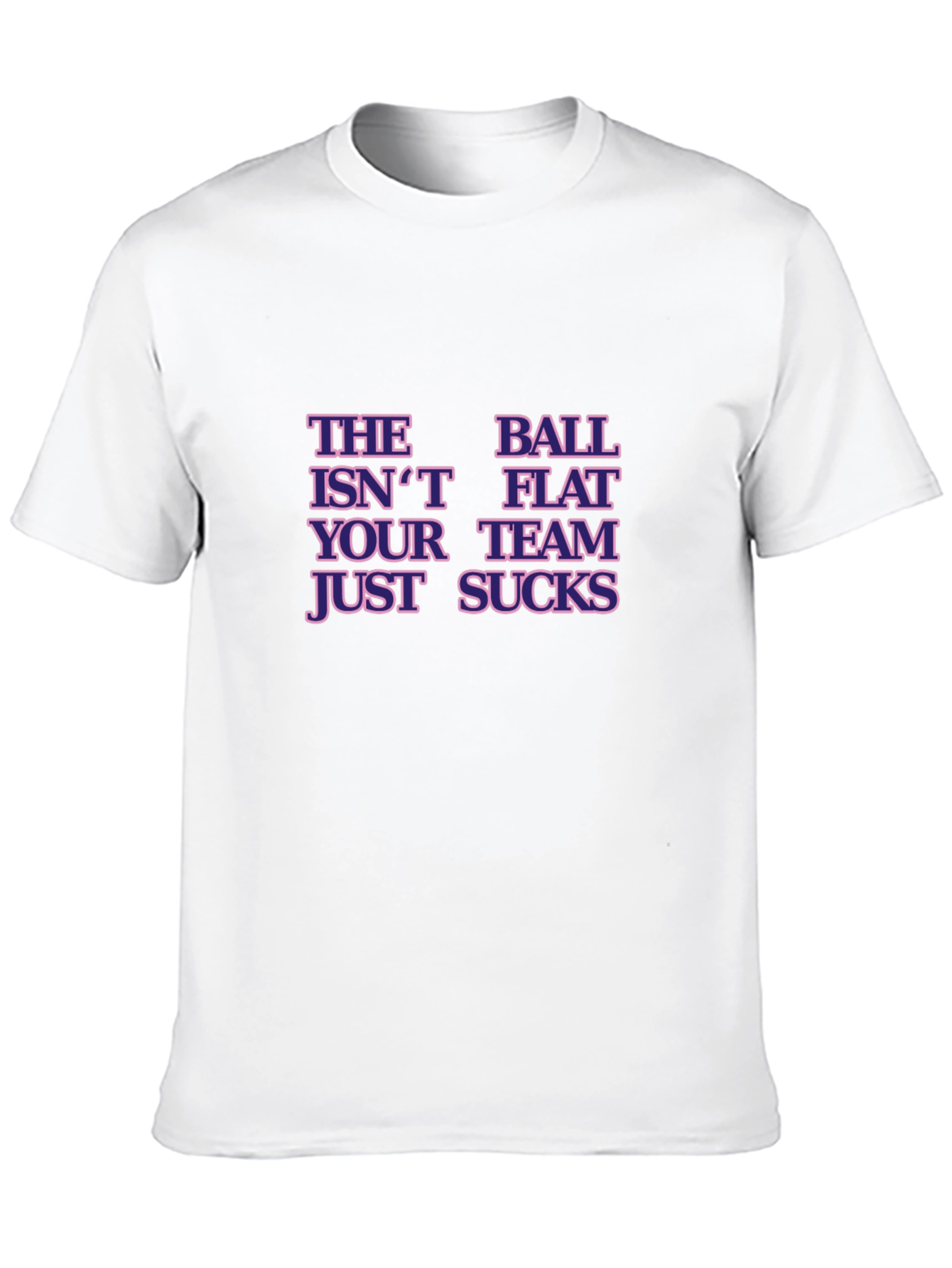The Ball Isnt Flat T-Shirt Basketball Humor Tee