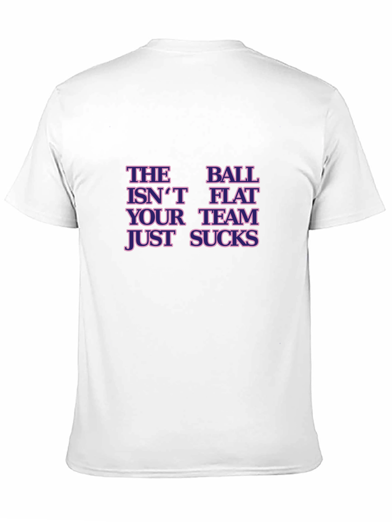The Ball Isnt Flat T-Shirt Basketball Humor Tee