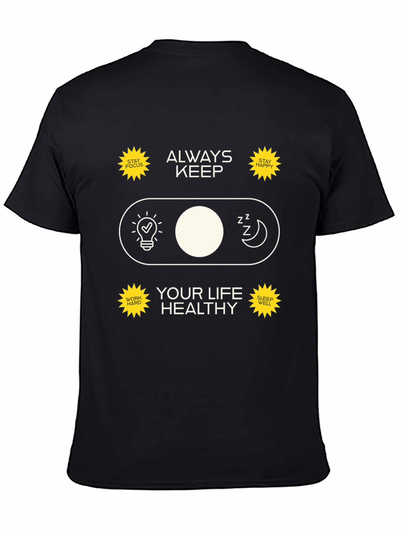 Always Keep Your Life Healthy Graphic Tee