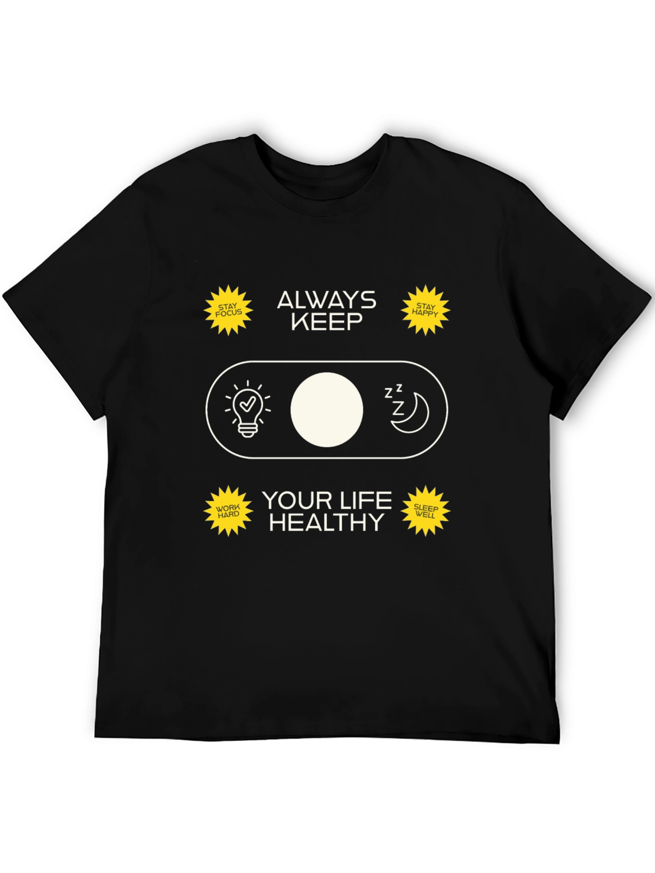 Always Keep Your Life Healthy Graphic Tee