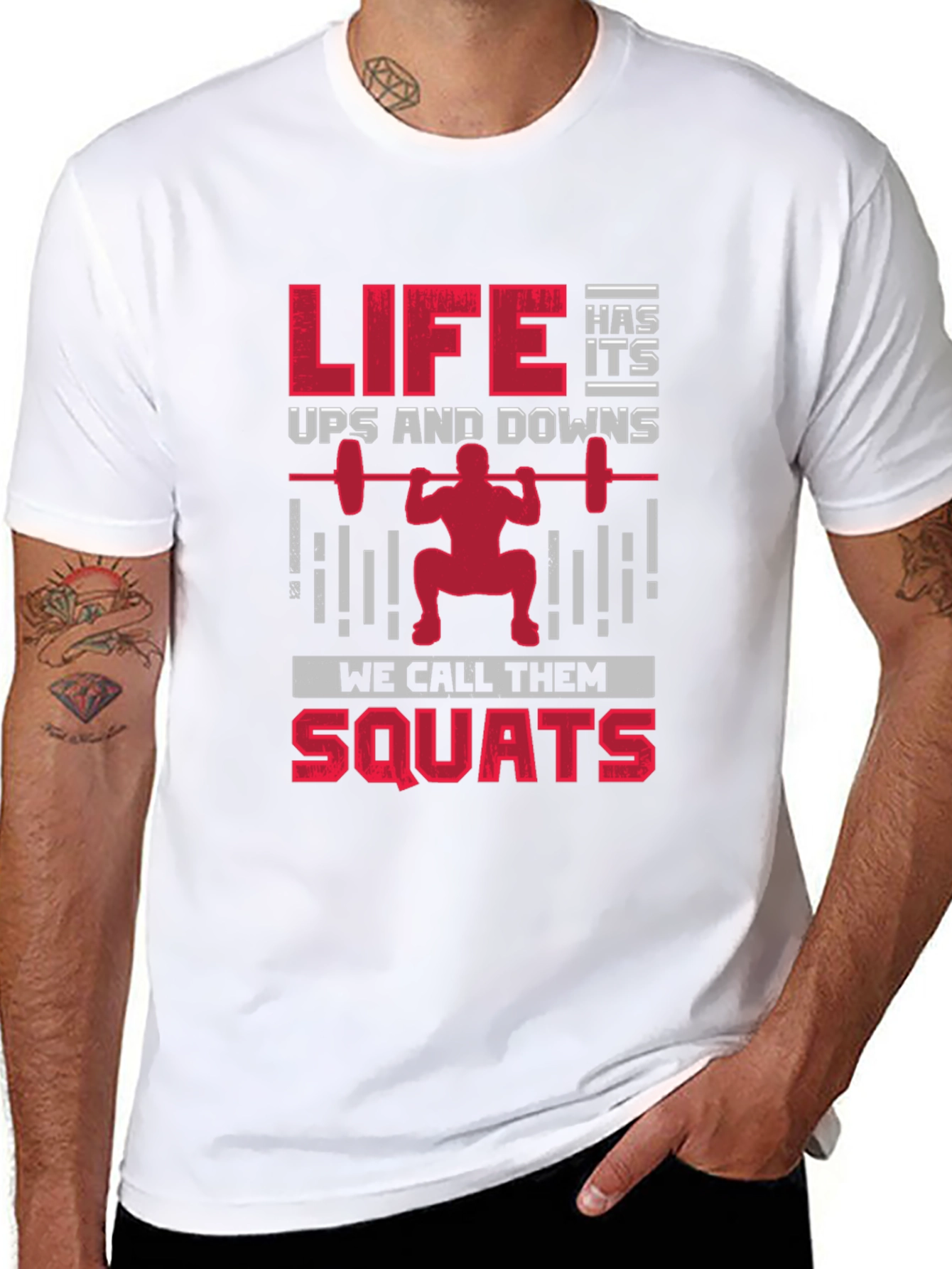 Life Has Its Ups & Downs Squats T-Shirt