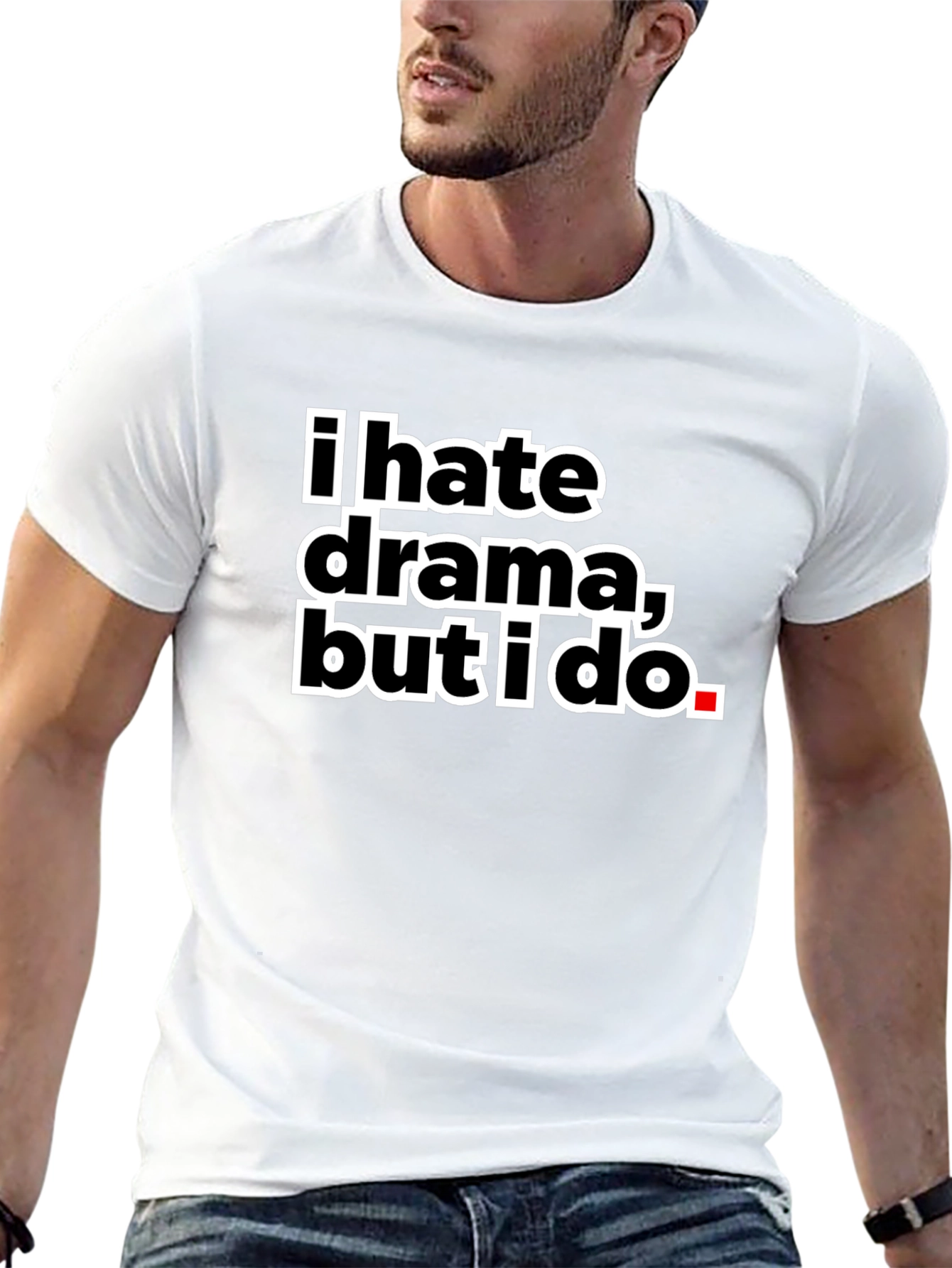 I Hate Drama But I Do Black Tee