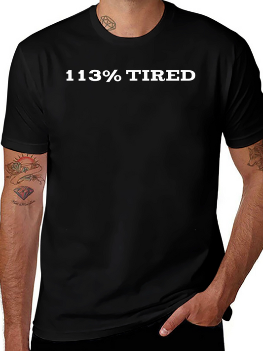 113% Tired Black Graphic Tee