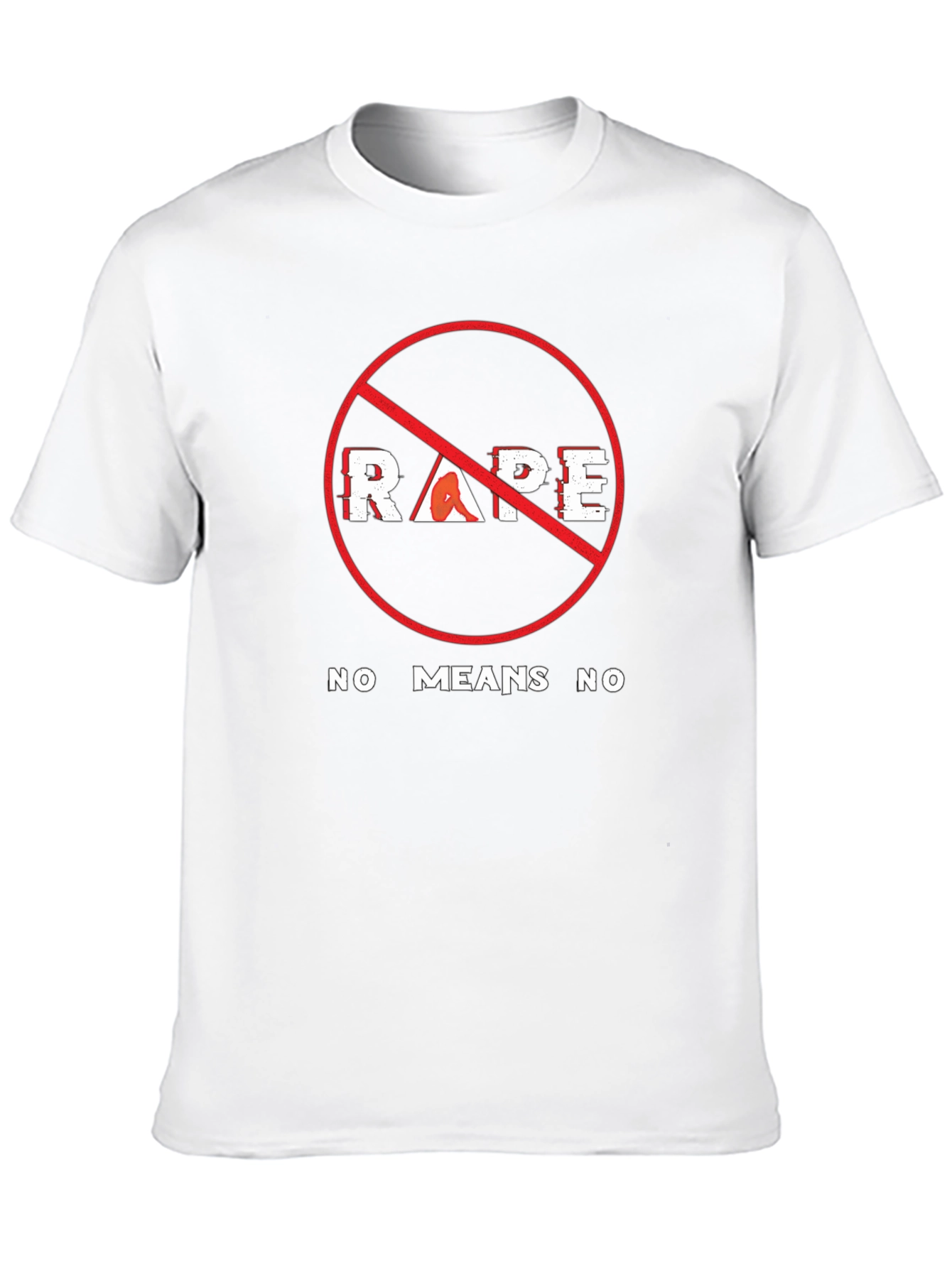 Anti-Rape Awareness T-Shirt - No Means No Message