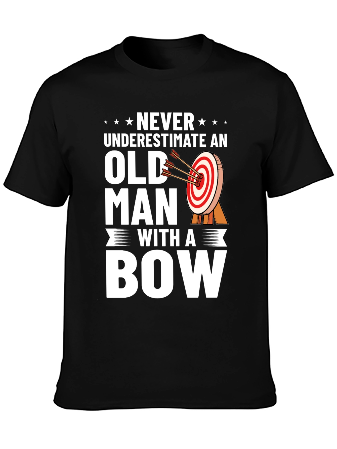 Never Underestimate an Old Man With A Bow T-Shirt