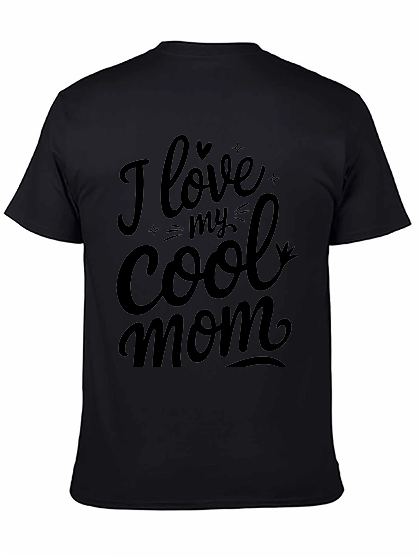 I Love My Cool Mom Black T-Shirt