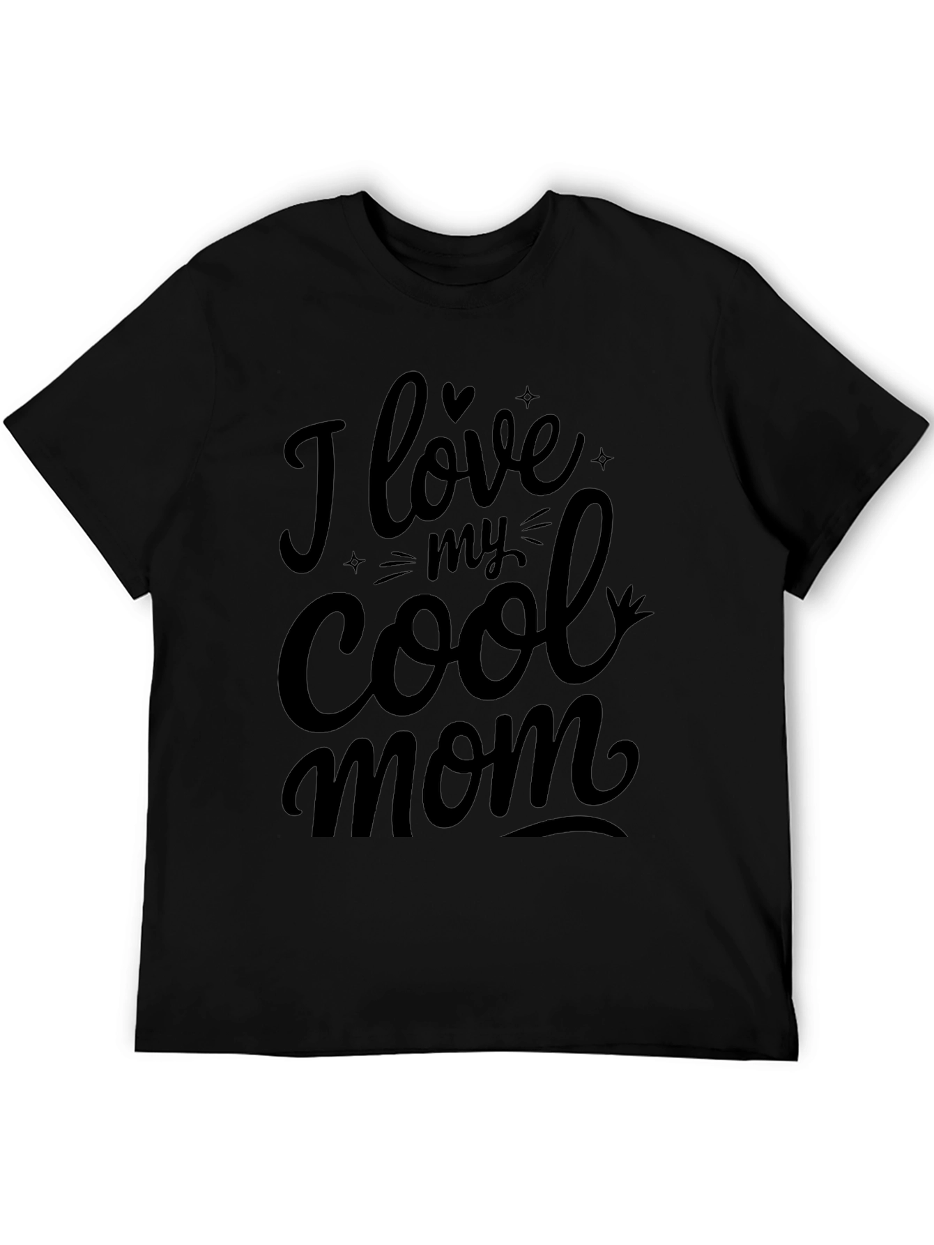 I Love My Cool Mom Black T-Shirt