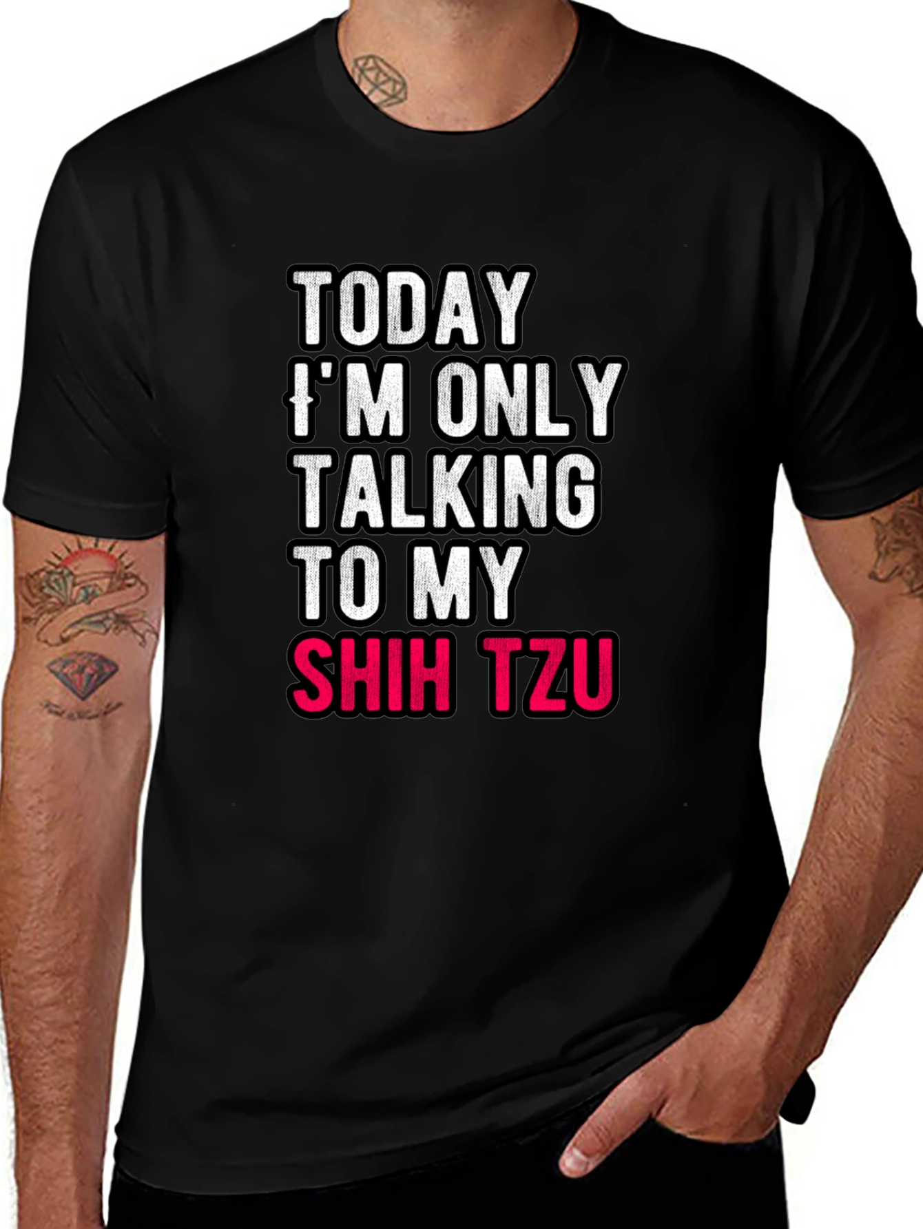 Today Im Only Talking To My Shih Tzu T-Shirt