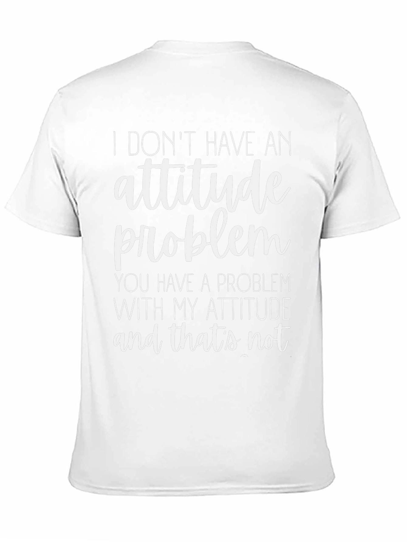 Funny Attitude Problem Graphic T-Shirt