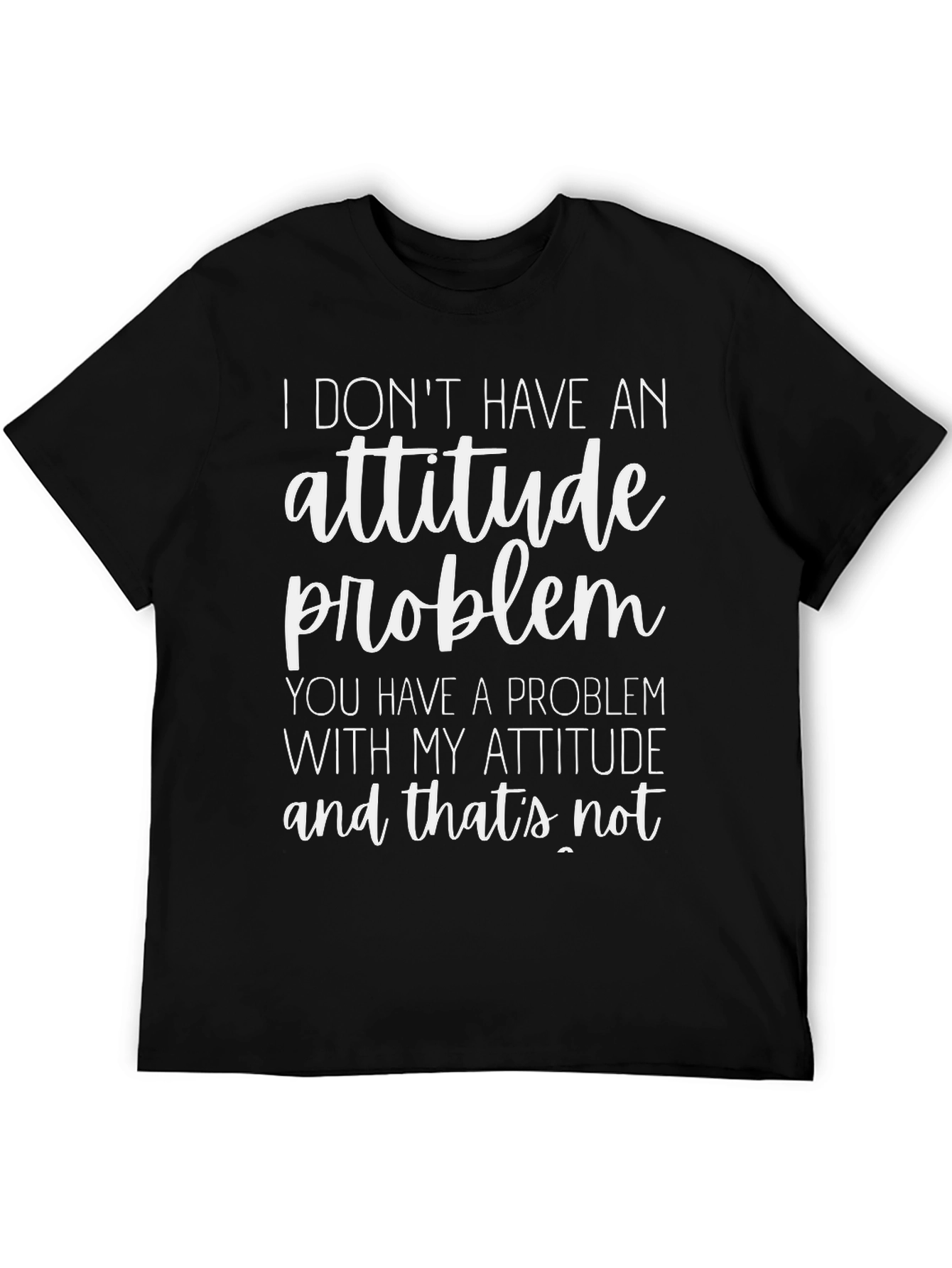Funny Attitude Problem Graphic T-Shirt