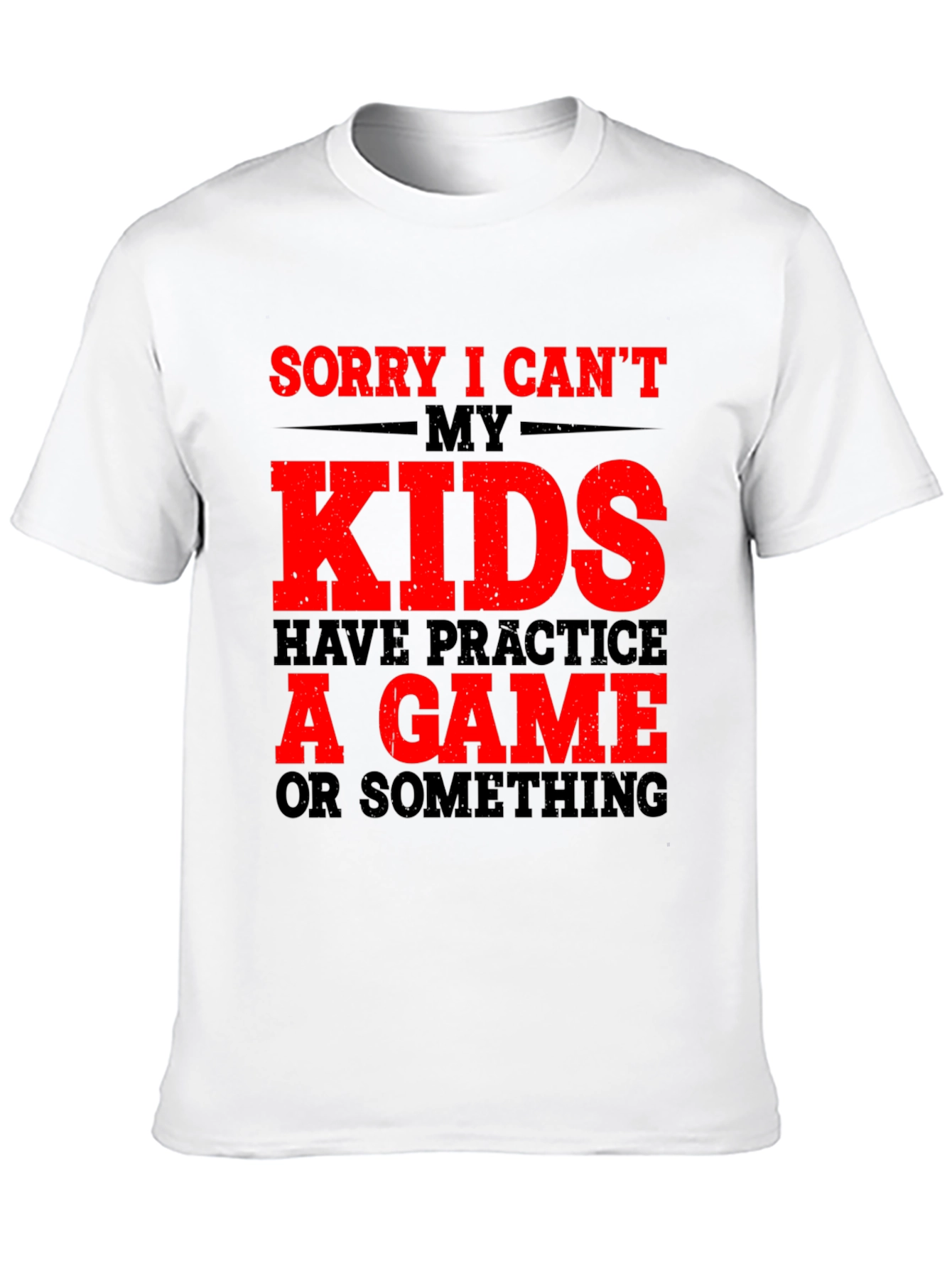 Sorry I Cant Kids Have Practice T-Shirt