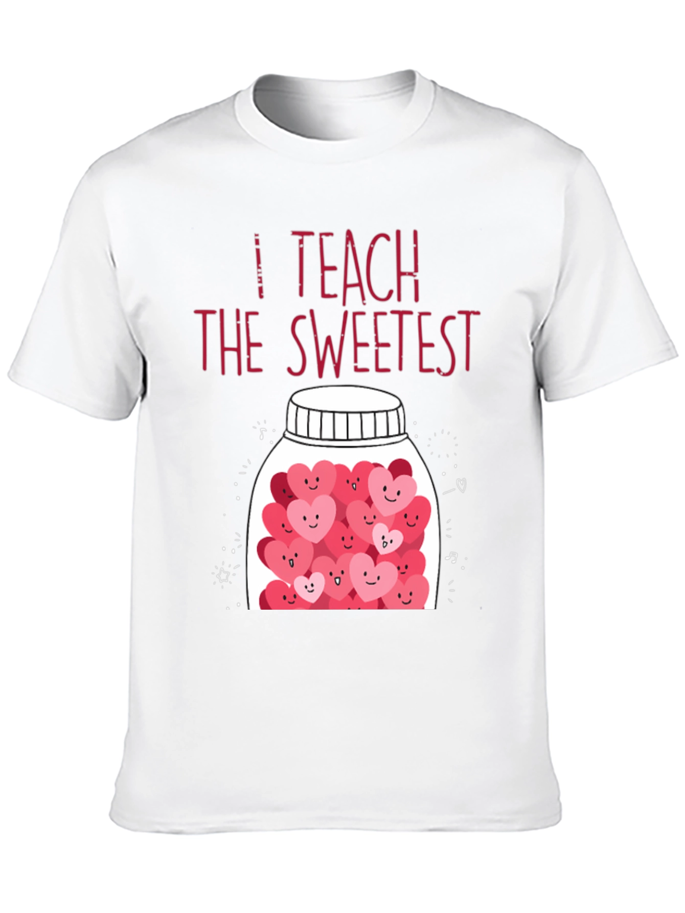 I Teach The Sweetest T-Shirt