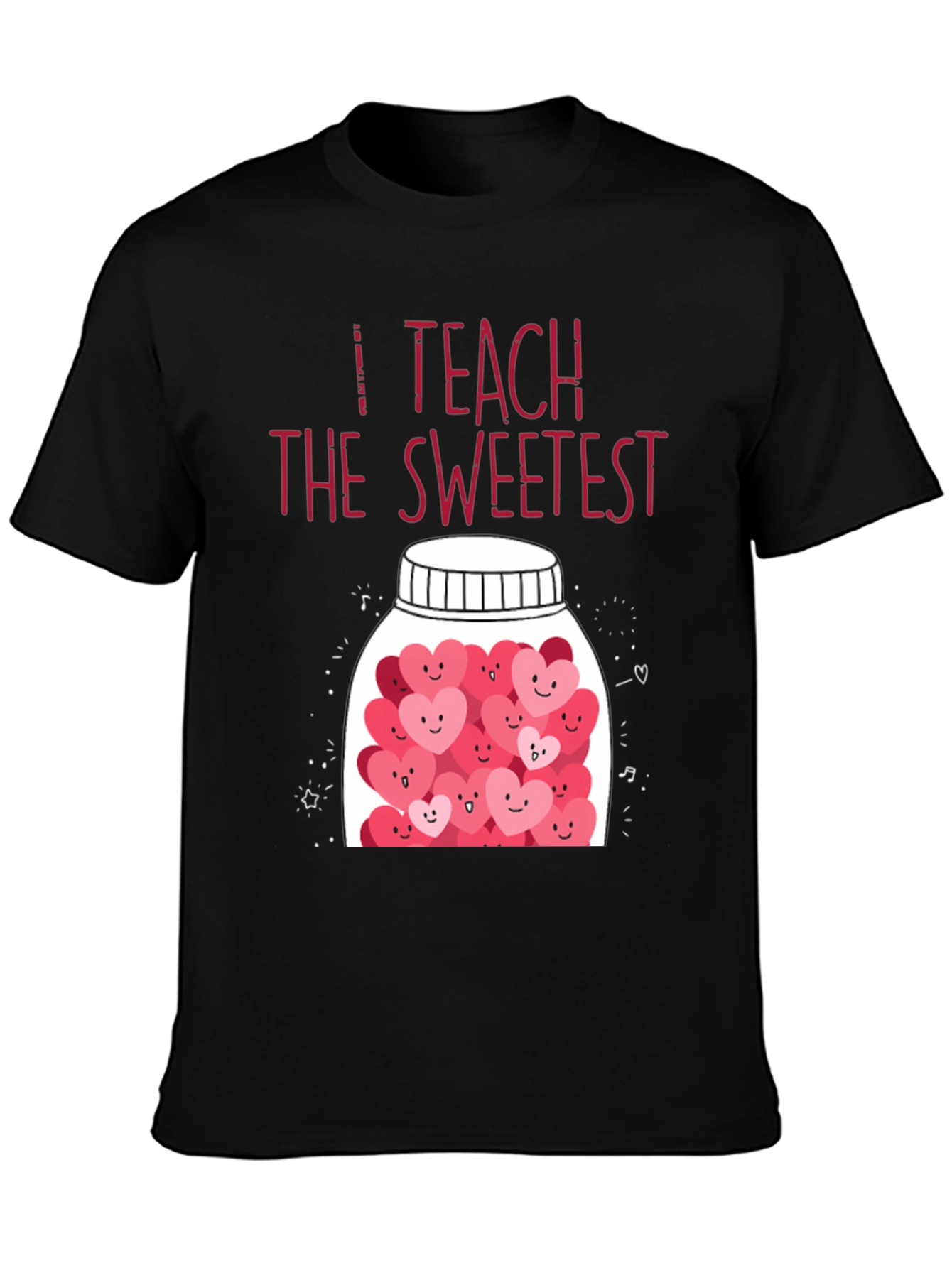 I Teach The Sweetest T-Shirt