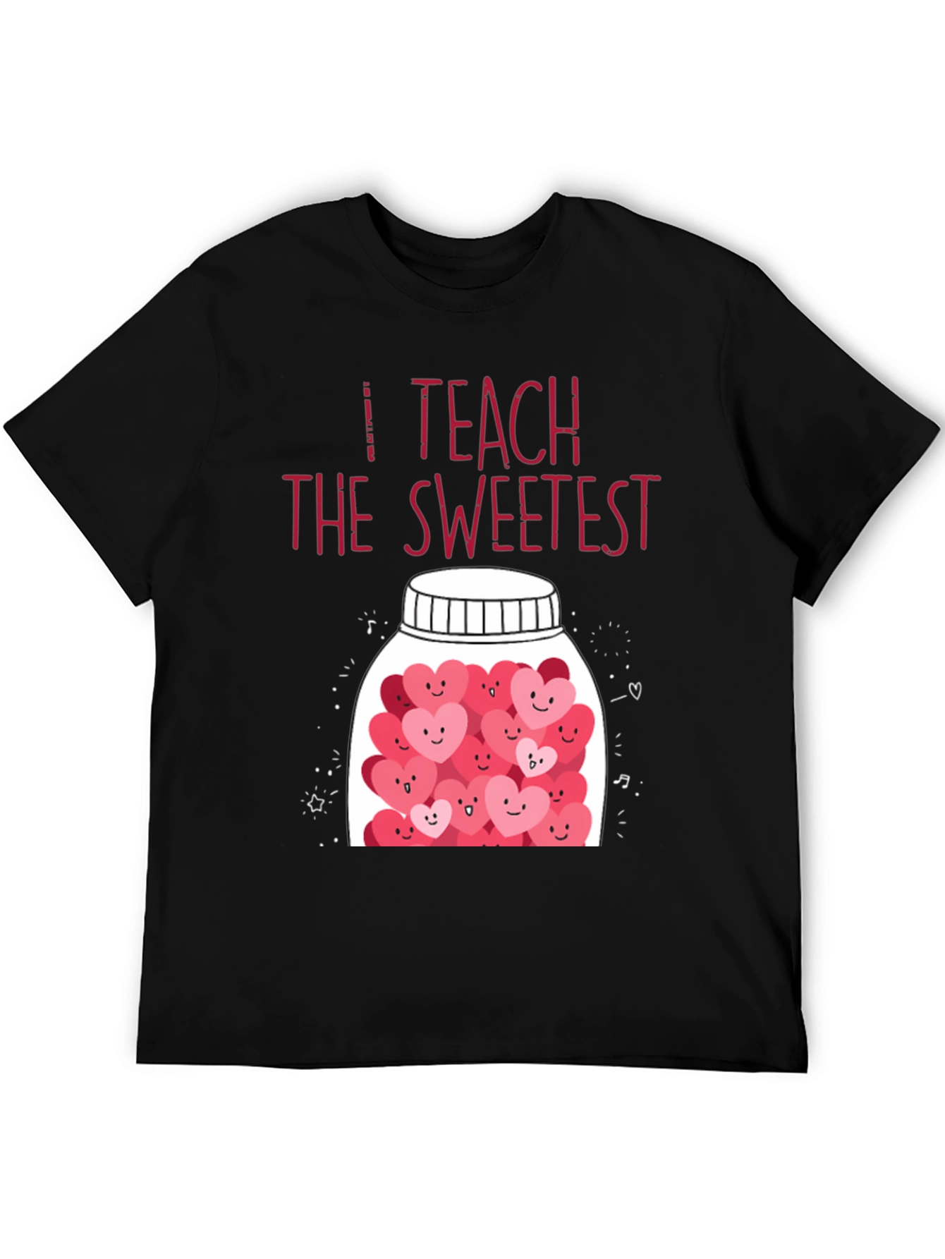 I Teach The Sweetest T-Shirt