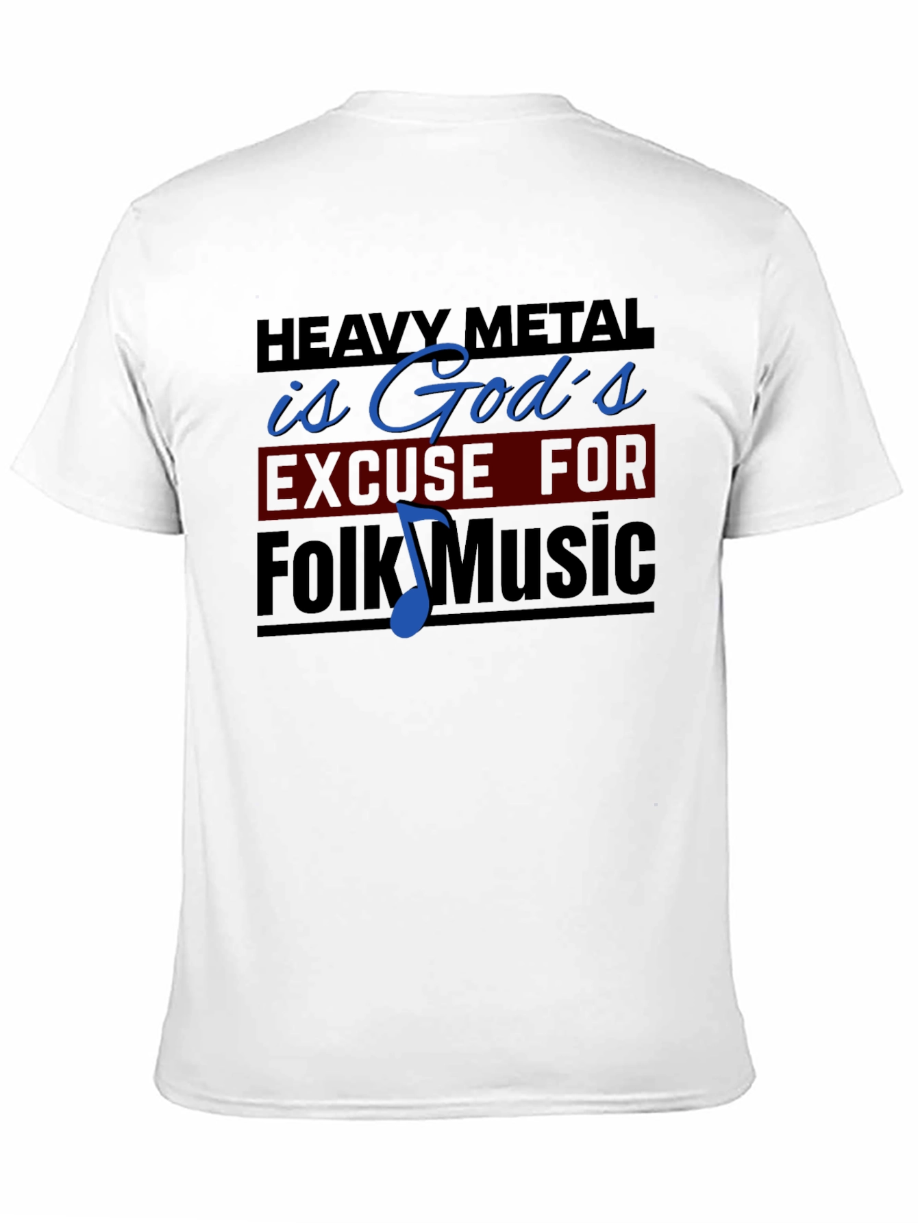 Heavy Metal is Gods Excuse Black T-Shirt