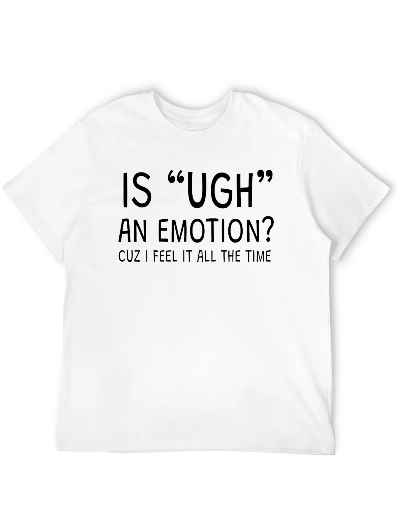 Funny Ugh Emotion Black Graphic Tee