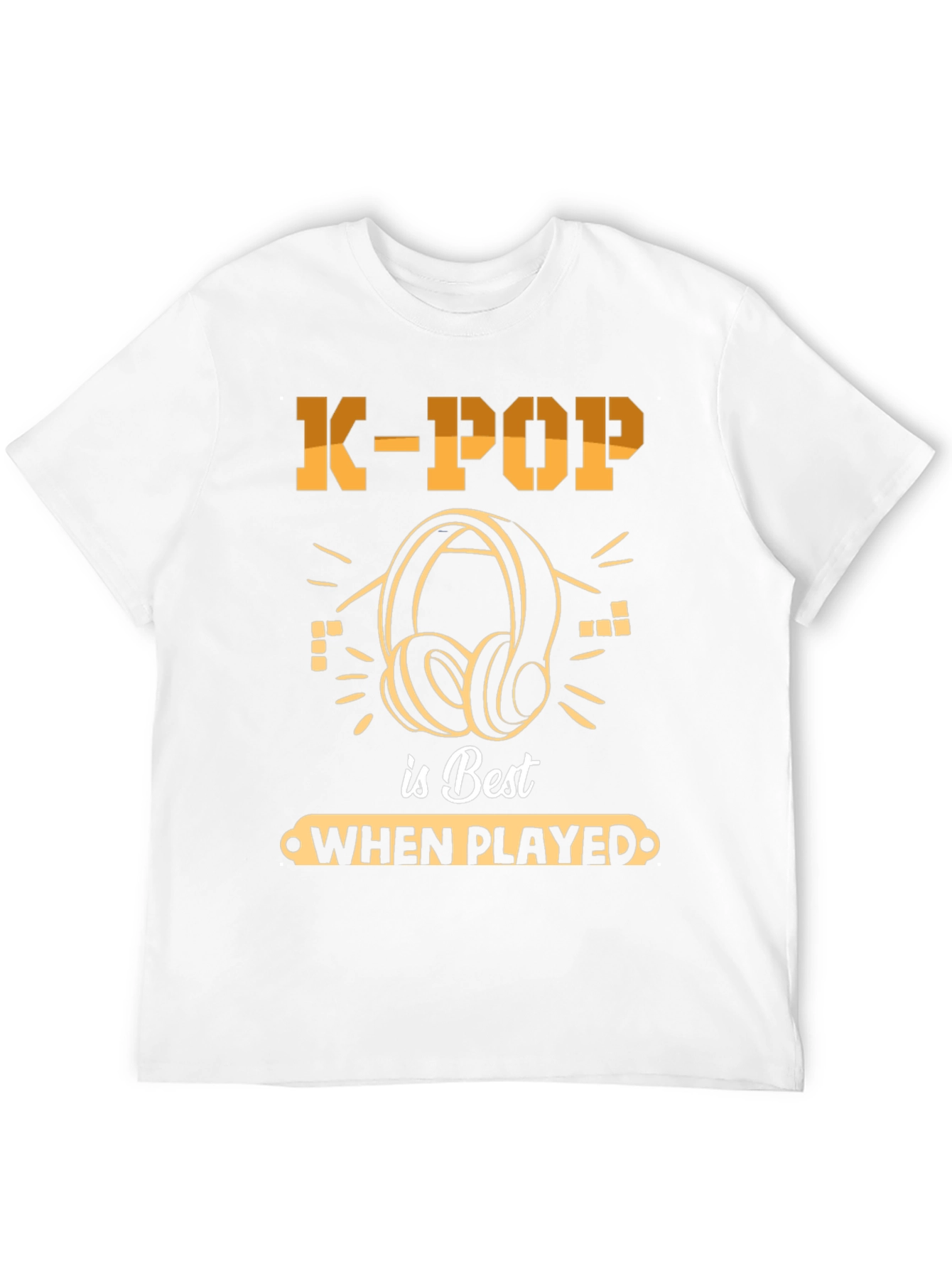 K-Pop Is Best When Played Headphones Music T-Shirt
