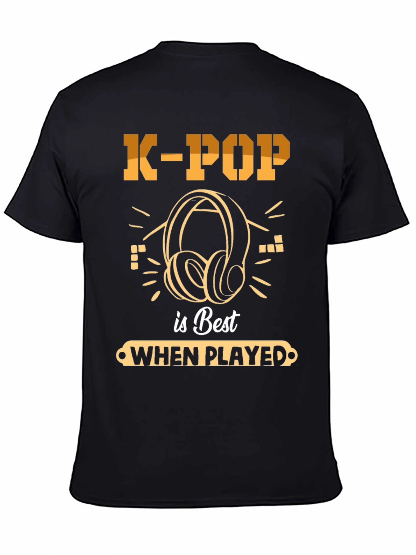 K-Pop Is Best When Played Headphones Music T-Shirt